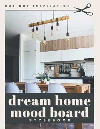 Dream Home Mood Board Stylebook