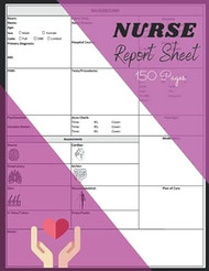 Nurse Report Sheet Notebook
