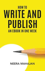 How To Write And Publish An eBook In One Week