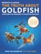 The Truth About Goldfish