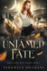 Untamed Fate
