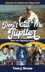 Don't Call Me Jupiter Book Two "Lightning Crashes"