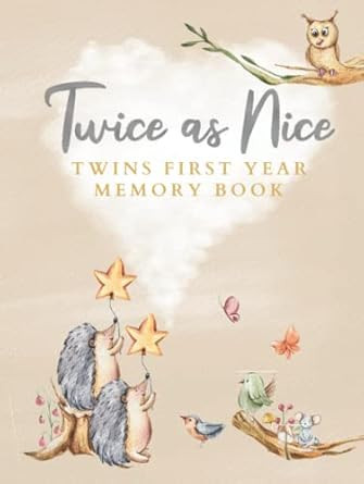 Twice as Nice Twins First Year Memory Book