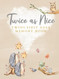 Twice as Nice Twins First Year Memory Book