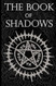 The Book of Shadows