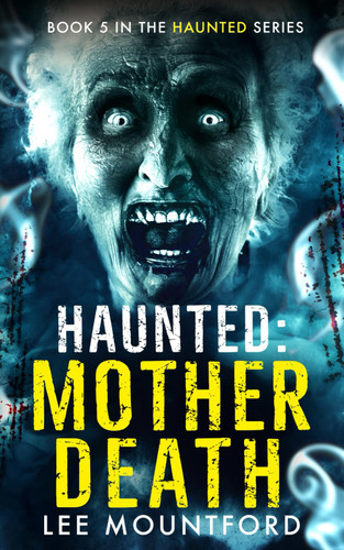 Haunted: Mother Death