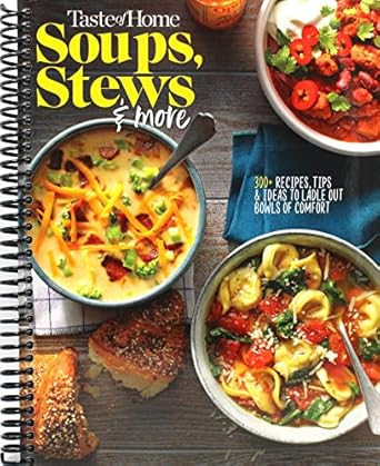 Taste of Home Soups Stews and More