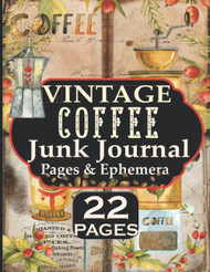 Vintage Coffee Junk Journal Pages & Ephemera