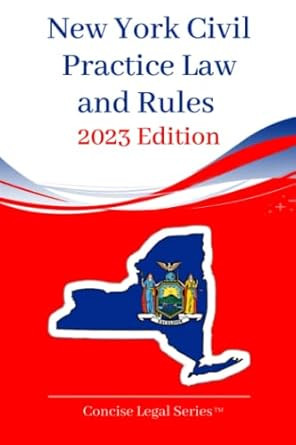 New York Civil Practice Law and Rules Booklet