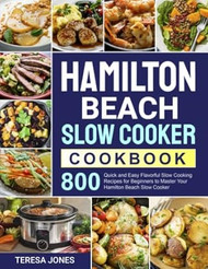 Hamilton Beach Slow Cooker Cookbook