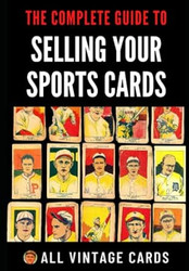 The Complete Guide To Selling Your Sports Cards