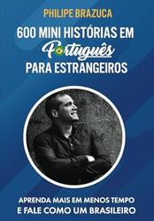 600 MINI HISToRIAS EM PORTUGUeS PARA ESTRANGEIROS