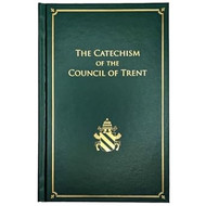 The Catechism of the Council of Trent