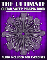 The Ultimate Guitar Sweep Picking Book