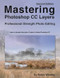 Mastering Photoshop CC Layers