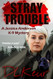 Stray Trouble: A Jessica Anderson K-9 Mystery