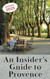 An Insider's Guide to Provence