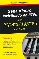 Gana dinero invirtiendo con ETFs