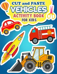 Cut and Paste Vehicles Activity Book for Kids