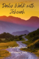 Daily Walk with Jehovah Personal Study & Bible Reading