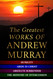 The Greatest Works of Andrew Murray