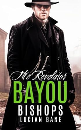 The Revelator: A Bayou Bishops MC