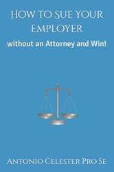 How to Sue Your Employer