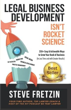 Legal Business Development Isn't Rocket Science