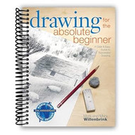 Drawing for the Absolute Beginner