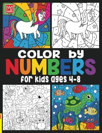 Color by Numbers For Kids Ages 4-8