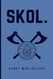 Skol Mead Brewing Journal Document and rate your Mead
