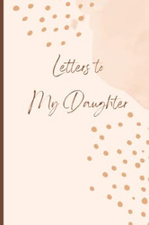 Letters to My Daughter