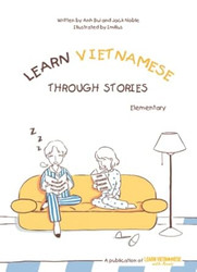 Learn Vietnamese Through Stories: Elementary - Volume 1