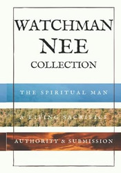 Watchman Nee Collection: The Spiritual Man A Living