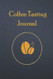 Coffee Tasting Journal