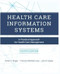 Health Care Information Systems