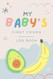 My Baby's First Foods Log Book