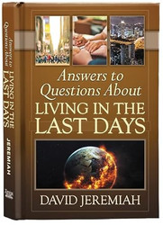 Answers to Questions About Living in the Last Days ?? by Dr.