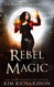 Rebel Magic