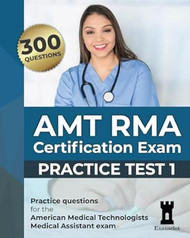 AMT RMA Certification Exam: Practice Test 1 (AMT RMA
