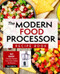 The Modern Food Processor Recipe Book