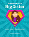 Promoted to Big Sister