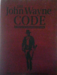 The John Wayne Code