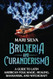 Brujeria and Curanderismo