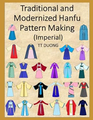 Traditional and Modernized Hanfu Pattern Making