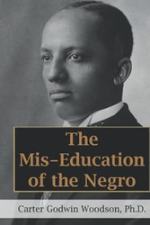 The Mis-Education of the Negro
