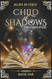 Child of Shadows