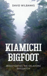 Kiamichi Bigfoot