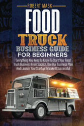 Food Truck Business Guide for Beginners