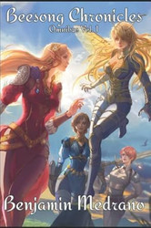 Beesong Chronicles: Omnibus Vol. 1